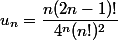 u_n=\dfrac{n(2n-1)!}{4^n(n!)^2}